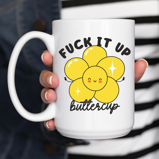 F** it up Buttercup Mug